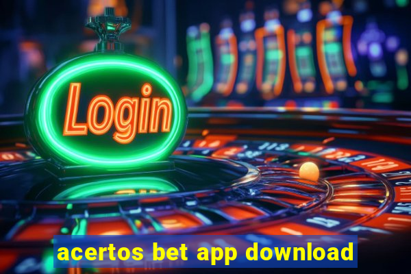 acertos bet app download